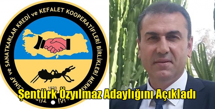 Şentürk Özyılmaz, Esnaf Kefalet Kooperatif başkanlığına adaylığını açıkladı