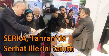 SERKA, Tahran’da Serhat illerini tanıttı