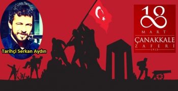 Serkan Aydın’ın 18 Mart Çanakkale Zaferi ve Şehitler Günü mesajı