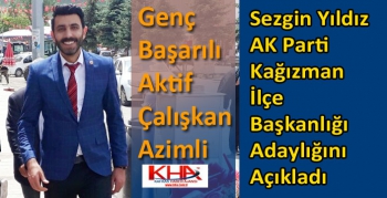 Sezgin Yıldız AK Parti Kağızman İlçe Başkanlığı Adaylığını Açıkladı