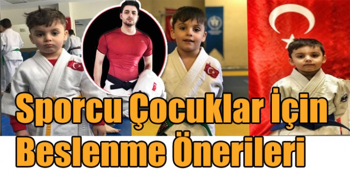 Sporcu Çocuklar İçin Beslenme Önerileri