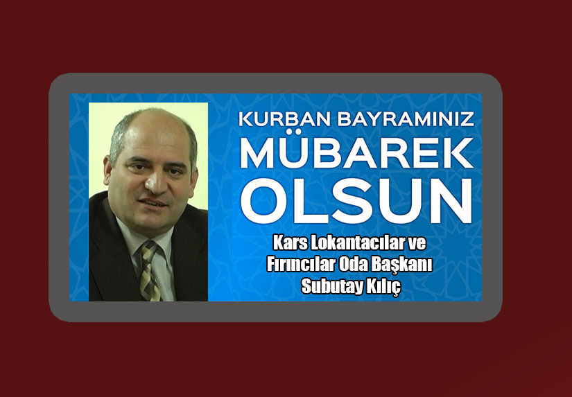 Subutay Kılıç’ın Kurban Bayramı mesajı