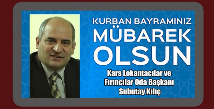 Subutay Kılıç’ın Kurban Bayramı mesajı