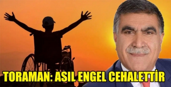 Taner Toraman’ın Engelliler Haftası mesajı