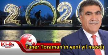 Taner Toraman’ın yeni yıl mesajı