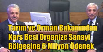 Tarım ve Orman Bakanından Kars Besi Organize Sanayi Bölgesine 6 Milyon Ödenek