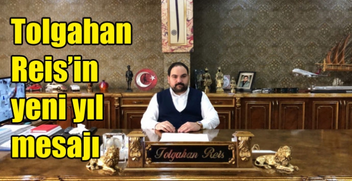 Tolgahan Reis’in yeni yıl mesajı