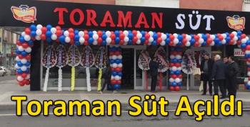 Toraman Süt Açıldı