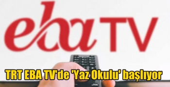 TRT EBA TV'de 'Yaz Okulu' başlıyor