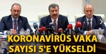 Türkiye’de Koronavirüs vaka sayısı 5’e yükseldi