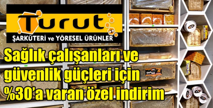 Turut Şarküteri’nden sağlık çalışanları ve güvenlik güçleri için %30’a varan özel indirim