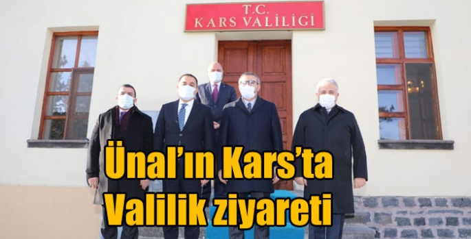 Ünal’ın Kars’ta Valilik ziyareti