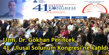 Uzm. Dr. Gökhan Perincek, 41. Ulusal Solunum Kongresi’ne katıldı