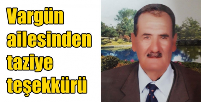 Vargün ailesinden taziye teşekkürü