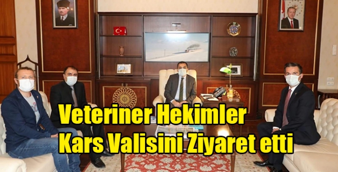 Veteriner Hekimler Kars Valisini Ziyaret etti