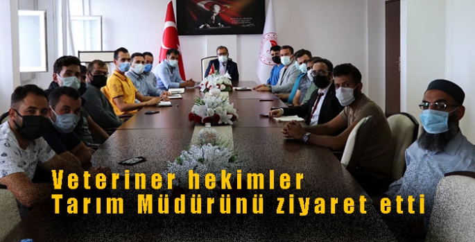 Veteriner hekimler Tarım Müdürünü ziyaret etti