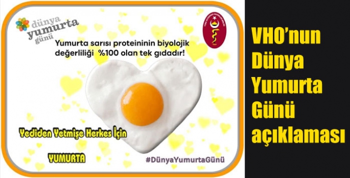 VHO’nun Dünya Yumurta Günü açıklaması