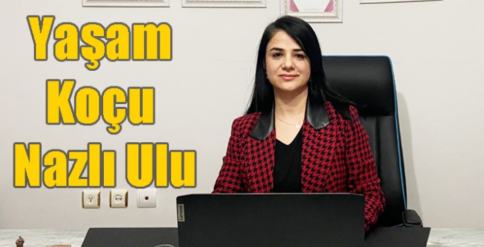 Yaşam Koçu Nazlı Ulu