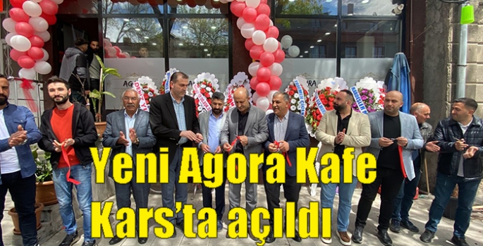 Yeni Agora Kafe Kars’ta açıldı