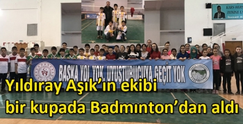 Yıldıray Aşık’ın ekibi bir kupada Badmınton’dan aldı