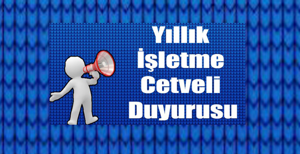 Yılık İşletme Cetveli Duyurusu