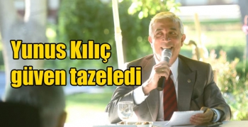 Yunus Kılıç güven tazeledi